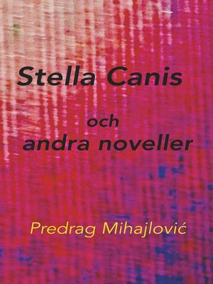 cover image of Stella Canis och andra noveller